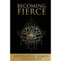 Becoming Fierce - Paperback