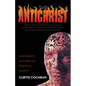 The Antichrist: False Security, False Hope, and False Peace on Earth - Paperback