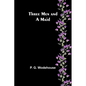 Three Men and a Maid - Paperback