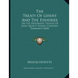 The Treaty Of Ghent And The Fisheries: Or The Diplomatic Talents Of John Quincy Adams, Candidly Examined (1824) - Paperback
