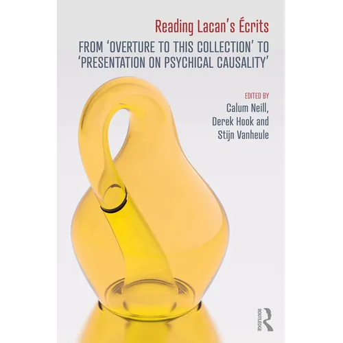 Reading Lacan's Écrits: From 'Overture to this Collection' to 'Presentation on Psychical Causality' - Paperback