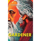 The Gardener - Hardcover