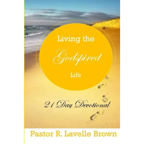 Living The Godspired Life 21 Day Devotional - Paperback