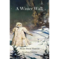 A Winter Walk - Paperback