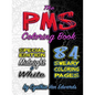 The PMS Coloring Book (Black & White Compilation) - Paperback