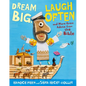 Dream Big, Laugh Often: And More Great Advice from the Bible - Hardcover