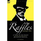 The Complete Raffles: 2-A Thief in the Night & Mr Justice Raffles - Paperback