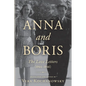 Anna and Boris: The Love Letters (1944-1946) - Paperback