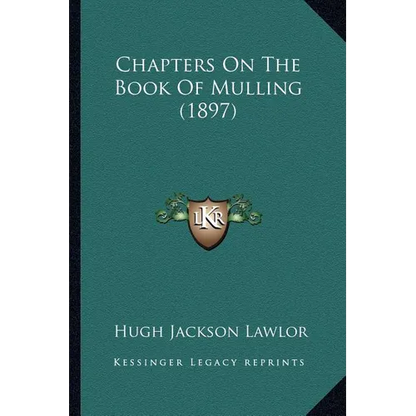 Chapters On The Book Of Mulling (1897) - Paperback
