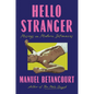 Hello Stranger: Musings on Modern Intimacies - Hardcover