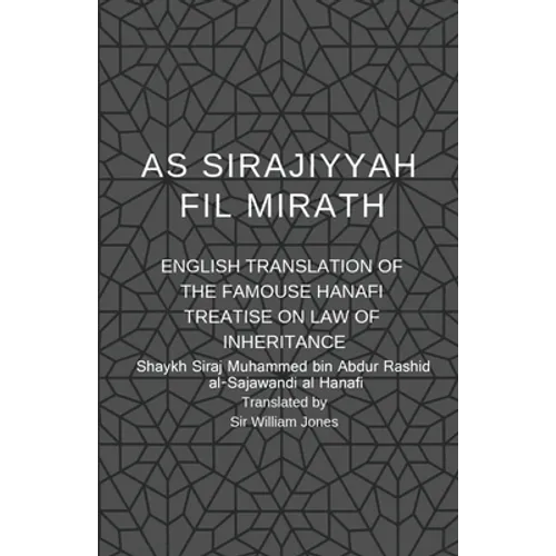 As Sirajiyyah Fil Mirath: English Translation of the famous Hanafi treatise on Law of inheritance - Paperback