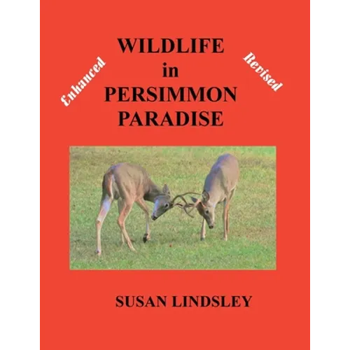Wildlife in Persimmon Paradise (Enhanced and Revised) - Paperback