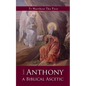 St Anthony: A Biblical Ascetic - Paperback