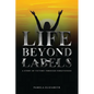 Life Beyond Labels: A Story of Victory through Forgiveness - Paperback