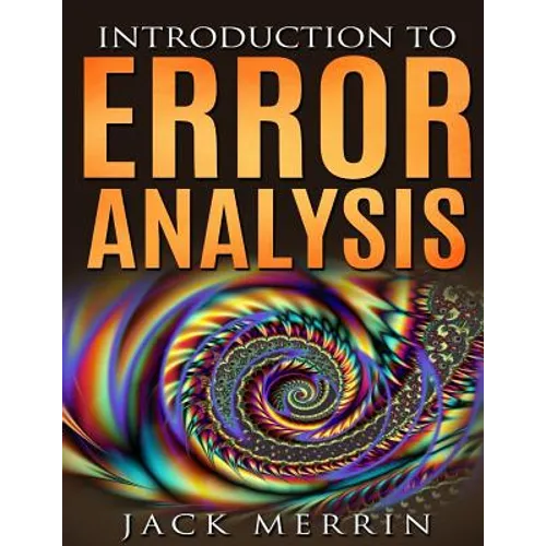 Introduction to Error Analysis: The Science of Measurements, Uncertainties, and Data Analysis - Paperback