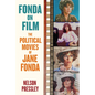 Fonda on Film: The Political Movies of Jane Fonda - Paperback