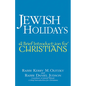 Jewish Holidays: A Brief Introduction for Christians - Paperback