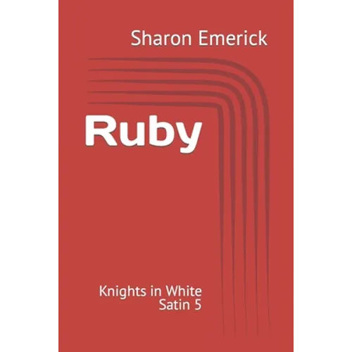 Ruby: Knights in White Satin 5 - Paperback