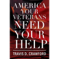 America Your Veterans Need Your Help - Paperback
