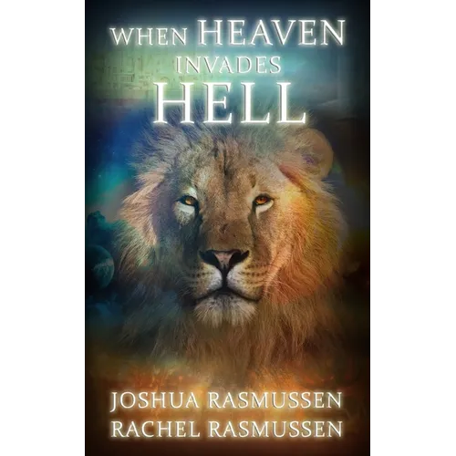 When Heaven Invades Hell - Paperback
