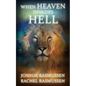 When Heaven Invades Hell - Paperback