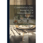 Compendio Del Manuel De Urbanidad Y Buenas Maneras...... - Paperback