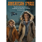 American Stasi: The Domestic Surveillance Targeting You And Your Children - Hardcover