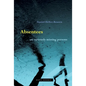 Absentees: On Variously Missing Persons - Hardcover