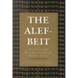 The Alef-Beit: Jewish Thought Revealed through the Hebrew Letters - Paperback