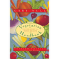 The Vegetarian Handbook: Eating Right for Total Health - Paperback