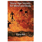 Stone Age Secrets for Mind and Body - Paperback