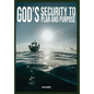 God's Security To Plan and Purpose - Hardcover