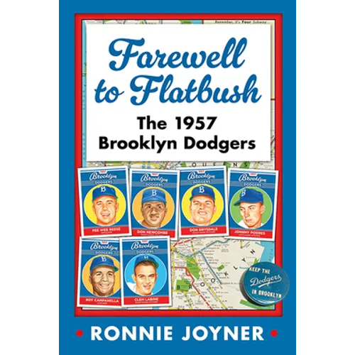 Farewell to Flatbush: The 1957 Brooklyn Dodgers - Paperback