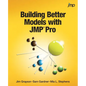 Building Better Models with JMP Pro - Paperback