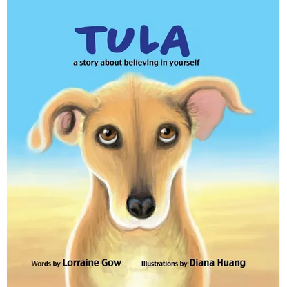 Tula: A Story About Believing in Yourself - Hardcover