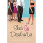 She's So Dead to Us - Paperback