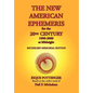 The New American Ephemeris for the 20th Century, 1900-2000 at Midnight - Paperback