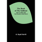 The Book of the Sailboat: How to rig, sail and handle small boats - Paperback