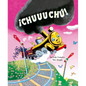 Chuuuuchú! - Hardcover