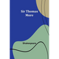 Sir Thomas More - Paperback