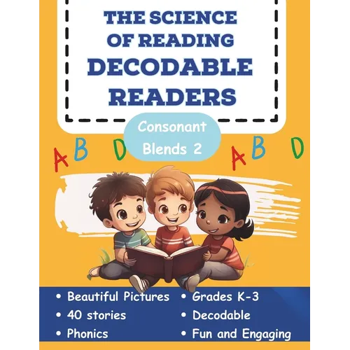 The Science of Reading Decodable Readers: Consonant Blends Book 2 - Paperback