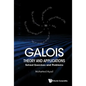 Galois Theory and Applications: Solved Exercises and Problems - Hardcover