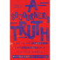 A Sojourner's Truth: Choosing Freedom and Courage in a Divided World - Paperback