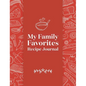 My Family Favorites Recipe Journal: A Blank Keepsake Journal - Hardcover