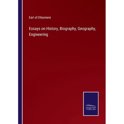 Essays on History, Biography, Geography, Engineering - Paperback