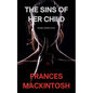 The Sins of Her Child: Shielding Evil - Paperback