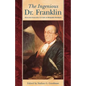 Ingenious Dr. Franklin: Selected Scientific Letters of Benjamin Franklin - Paperback