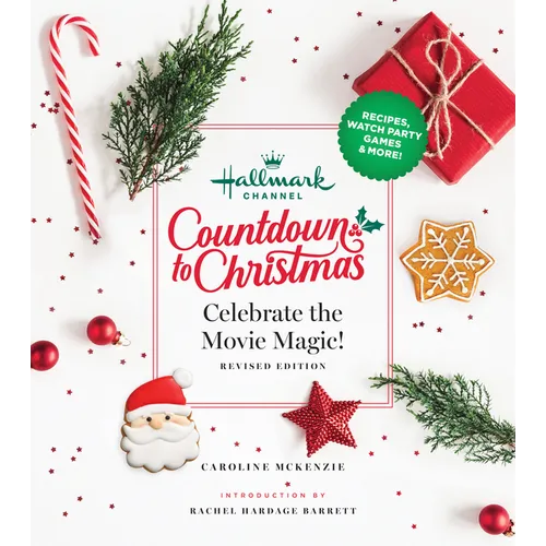 Hallmark Channel Countdown to Christmas: Celebrate the Movie Magic (Revised Edition) - Hardcover