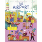 Fold Open and Look Inside the Airport - Board Book