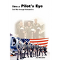 Thru a Pilot's Eye: Cold War Through Vietnam Era - Paperback